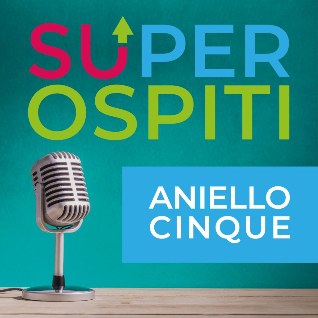 SUper Ospiti: Aniello Cinque