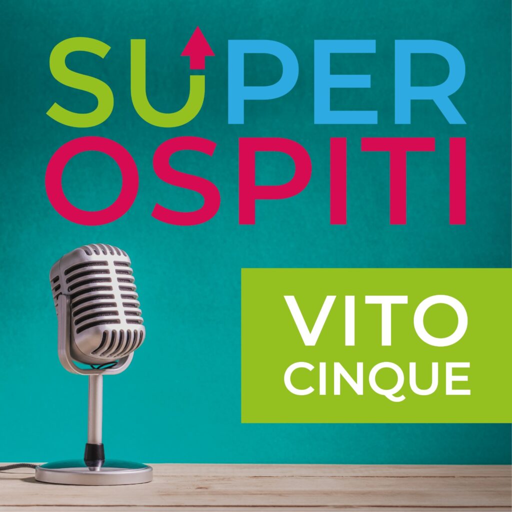 SUper Ospiti: Vito Cinque