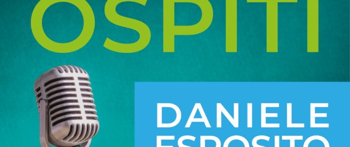 SUper Ospiti: Daniele Esposito